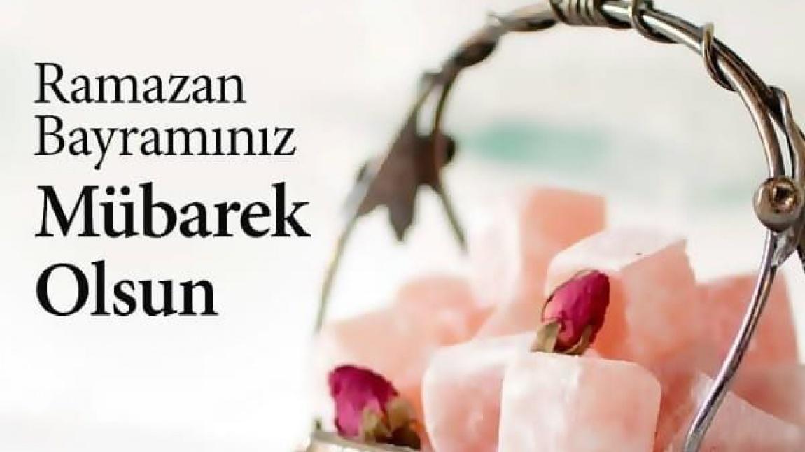 Okul Müdürümüz Deniz BULUT'un Ramazan Bayramı Mesajı..