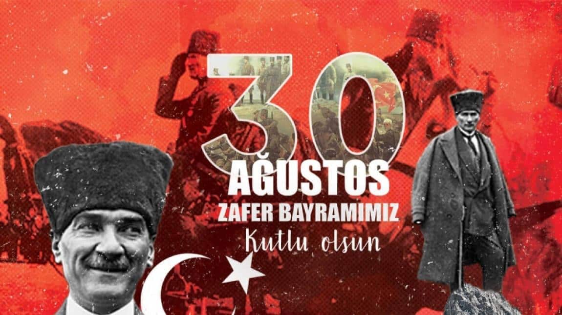 Okul Müdürümüz Deniz BULUT'un 30 Ağustos Zafer Bayramı Mesajı..